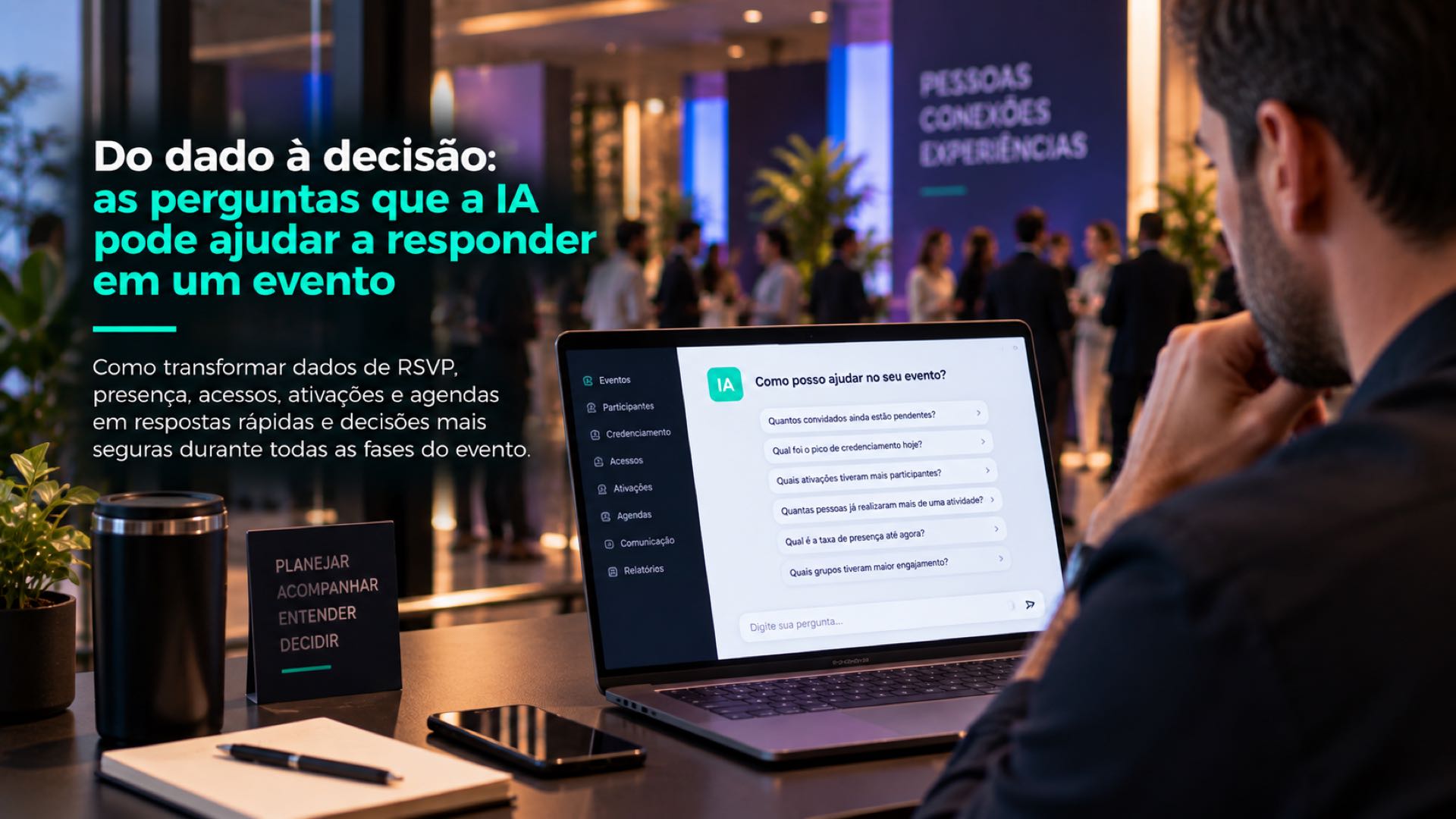 Do dado à decisão: as perguntas que a IA pode ajudar a responder em um evento
